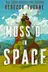 Book cover of Moss'd in Space