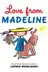 Book cover of Love From Madeline