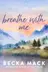 Book cover of Breathe With Me