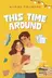 Book cover of This Time Around