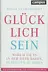 Book cover of Glücklich sein