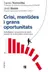 Book cover of Crisi, mentides i grans oportunitats