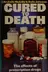 Book cover of Cured to death