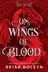 Book cover of On Wings of Blood (Standard Edition) A Novel