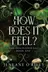 Book cover of How Does It Feel?