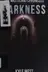 Book cover of Darkness