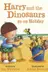 Book cover of Harry and the Bucketful of Dinosaurs Go on Holiday