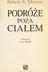 Book cover of Podro z e poza cia¿em