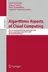 Book cover of Algorithmic Aspects of Cloud Computing