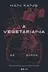 Book cover of A vegetariana