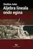 Book cover of Aljebra lineala ondo egina