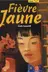 Book cover of Fièvre jaune, nouvelle édition