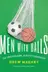 Book cover of Men with Balls