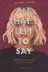 Book cover of All That's Left to Say