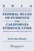 Book cover of Federal Rules Evidence and California Evidence Code 2014