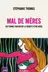 Book cover of Mal de mères