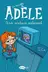 Book cover of La terrible Adèle Vol.1 Això acabarà malament