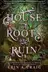Book cover of House of Roots and Ruin