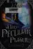 Book cover of A very peculiar plague