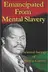 Book cover of Emancipated From Mental Slavery