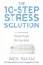 Book cover of The 10step Stress Solution Live More Relax More Reenergise