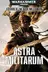 Book cover of Astra Militarum (4) (Legends of the Dark Millennium)