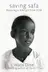 Book cover of Saving Safa: Rescuing a Little Girl from FGM