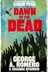 Book cover of Dawn of the Dead. George Romero, Susanna Sparrow