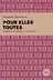 Book cover of Pour elles toutes - Femmes contre la prison