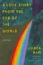 Book cover of A Love Story from the End of the World Stories