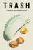 Book cover of Trash A Southeast Asian Urban Anthology