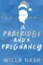 Book cover of A Partridge and a Pregnancy
