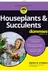 Book cover of Houseplants and Succulents for Dummies