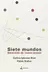 Book cover of Siete mundos