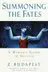 Book cover of Summoning the fates
