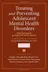 Book cover of Treating and Preventing Adolescent Mental Health Disorders