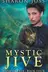 Book cover of Mystic Jive: Hand of Fate - Book Four