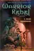Book cover of Warrior Rebel
