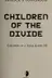 Book cover of Children of the divide