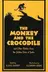 Book cover of The Monkey and the Crocodile: and Other Fables from the Jataka Tales of India