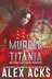 Book cover of Murder on the Titania and Other Steam-Powered Adventures (Adventures of the Valiant Captain Ramos and He)