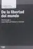 Book cover of De la libertad del mundo