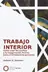 Book cover of Trabajo Interior