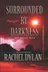 Book cover of Surrounded by Darkness