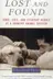 Book cover of Lost and Found Dogs, Cats, and Everyday Heroes at a Country Animal Shelter