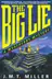 Book cover of The Big Lie A Weatherby Mystery