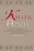 Book cover of Killer Angel A Short Biography of Planned Parenthood's Founder, Margaret Sanger