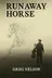 Book cover of Runaway Horse