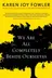 Book cover of We are All Completely Beside Ourselves