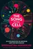 Book cover of The Song of the Cell